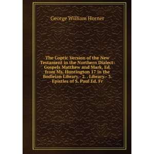   Library.  3. Epistles of S. Paul Ed. Fr George William Horner Books