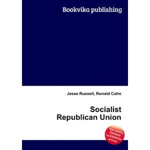  Socialist Republican Union Ronald Cohn Jesse Russell 