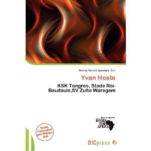  Yvan Hoste (French Edition) (9786200965646) Dismas 