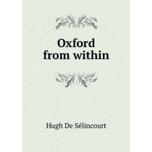  Oxford from within Hugh De SÃ©lincourt Books