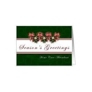 Home Care Attendant Seasons Greetings   Garland wreaths and red bows 