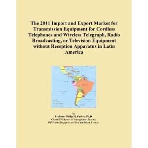   or Television Equipment without Reception Apparatus in Latin America