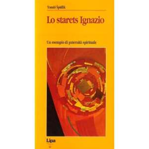  Lo starets Ignazio. Un esempio di paternità spirituale 