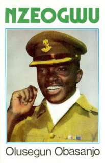   Nzeogwu An Intimate Portrait of Major Chukwuma 