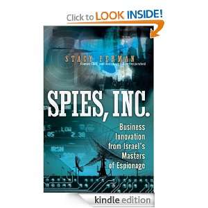 Spies, Inc. Business Innovation from Israels Masters of Espionage 