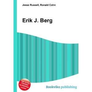  Erik J. Berg Ronald Cohn Jesse Russell Books