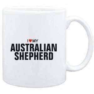    Mug White  I love my Australian Shepherd  Dogs