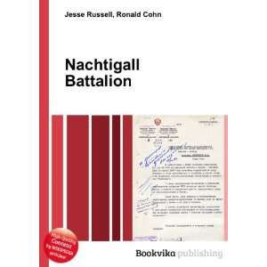  Nachtigall Battalion Ronald Cohn Jesse Russell Books