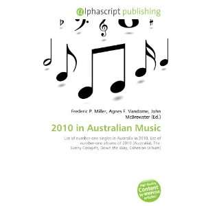 2010 in Australian Music (9786133862579) Books