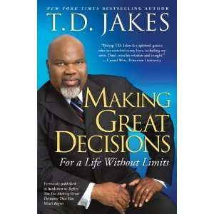  Making Great Decisions For a Life Without Limits  N/A 