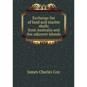   from Australia and the adjacent islands James Charles Cox Books