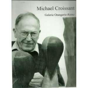  Michael Croissant Galerie Orangerie Reinz Books