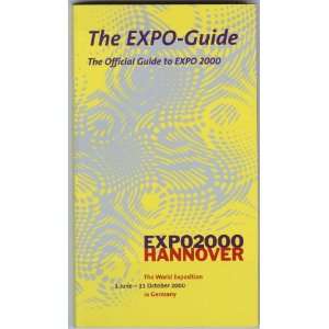 Reprint The EXPO Guide. / The official guide to EXPO 2000. 2000 