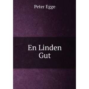 En Linden Gut Peter Egge  Books