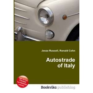  Autostrade of Italy Ronald Cohn Jesse Russell Books