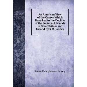   Britain and Ireland By S.M. Janney. Samuel Macpherson Janney Books