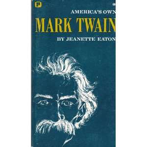  Americas Own Mark Twain Jeanette Eaton Books