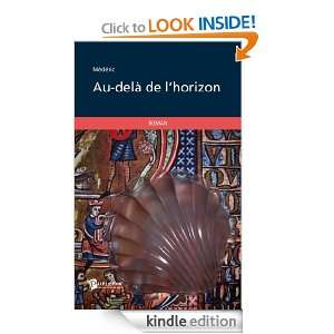 Au delà de lhorizon (French Edition) Médéric  Kindle 