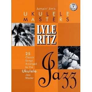   Jumpin Jims Ukulele Masters  Lyle Ritz [Paperback] Lyle Ritz Books