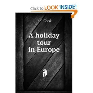  A holiday tour in Europe Joel Cook Books
