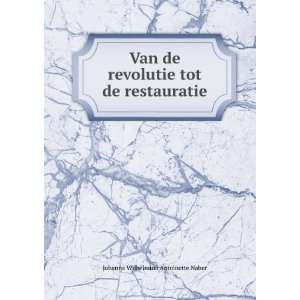   de restauratie Johanna Wilhelmina Antoinette Naber  Books