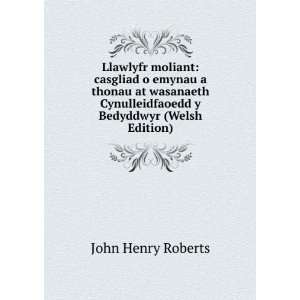   Cynulleidfaoedd y Bedyddwyr (Welsh Edition) John Henry Roberts Books