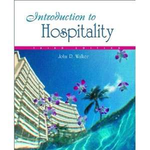  By John R. Walker Introduction to Hospitality (3rd 