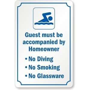 Guest Must Be Accompanied By Home Owner No Diving No 