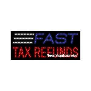  Fast Tax Refunds LED Sign 