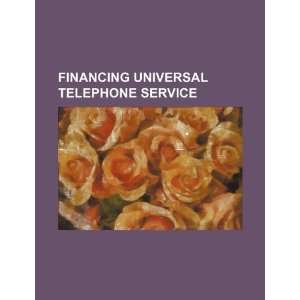   universal telephone service (9781234369934) U.S. Government Books