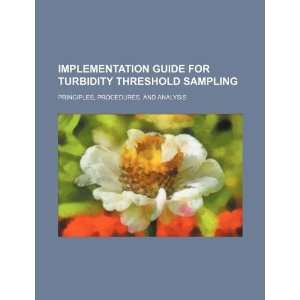 Implementation guide for turbidity threshold sampling principles 