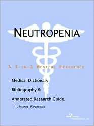 Neutropenia   a Medical Dictionary, Bibliography, and Annotated 