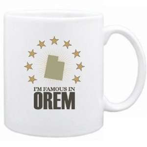    New  I Am Famous In Orem  Utah Mug Usa City