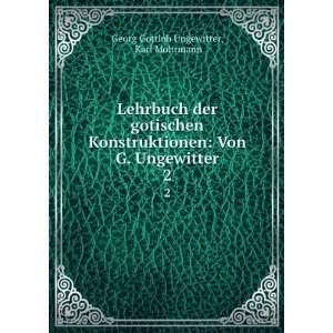    Von G. Ungewitter. 2 Karl Mohrmann Georg Gottlob Ungewitter Books