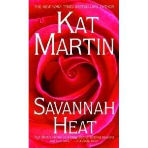  Savannah Heat [Mass Market Paperback] Kat Martin Books