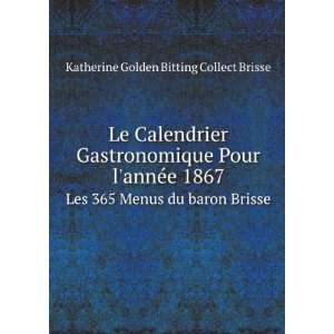  Menus du baron Brisse Katherine Golden Bitting Collect Brisse Books