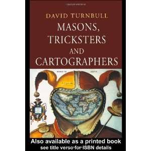  Masons, Tricksters and Cartographers Comparative Studies 