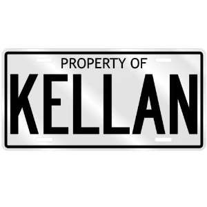  PROPERTY OF KELLAN LICENSE PLATE SING NAME