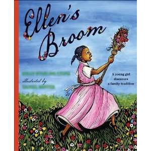  Ellens Broom [Hardcover] Kelly Starling Lyons Books