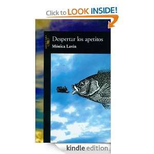 Despertar los apetitos (Spanish Edition) Mónica Lavín  