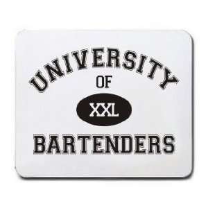 UNIVERSITY OF XXL BARTENDERS Mousepad