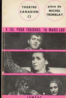 Michel Tremblay A toi pour toujours, ta Marie Lou 1982  