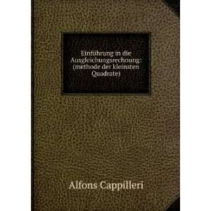    (methode der kleinsten Quadrate). Alfons Cappilleri Books