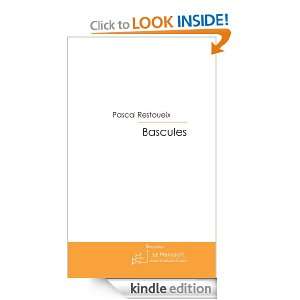 Bascules (French Edition) Pascal Restoueix  Kindle Store