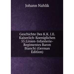    Regimentes Baron Bianchi (German Edition) Johann Nahlik Books