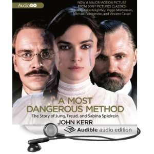  A Most Dangerous Method The Story of Jung, Freud, and 
