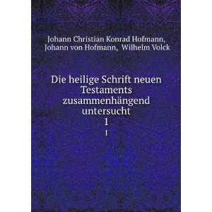   von Hofmann, Wilhelm Volck Johann Christian Konrad Hofmann Books