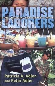 Paradise Laborers Hotel Work in the Global Economy, (0801489504 