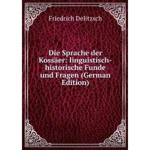   Funde und Fragen (German Edition) Friedrich Delitzsch Books