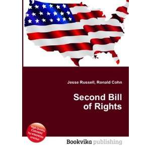  Second Bill of Rights Ronald Cohn Jesse Russell Books